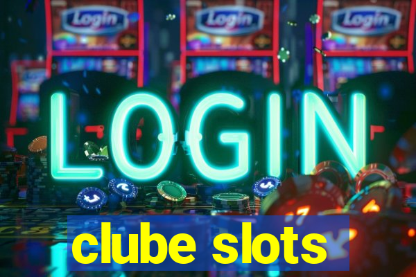 clube slots